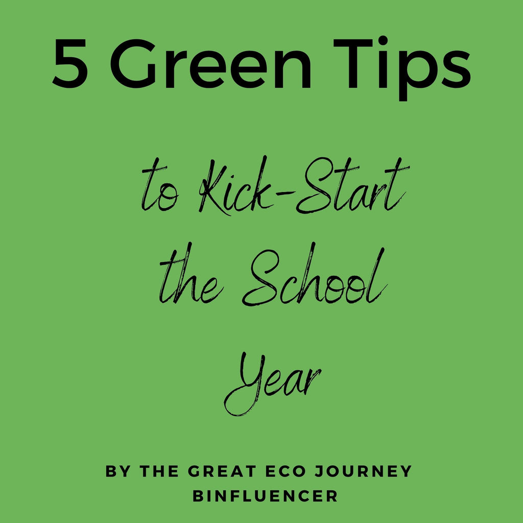 5 Green Tips to Kick -Start the School Year